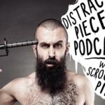 Distraction Pieces Podcast